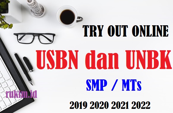 Try Out Online USBN UNBK SMP MTs 2019 Prediksi dan Latihan Soal CBT