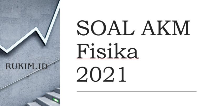 Download Soal Akm Fisika 2021 Pdf Doc