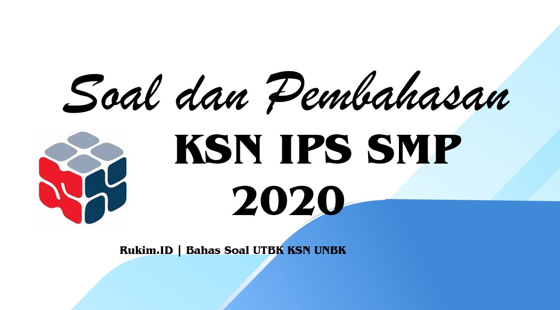 Download Soal Dan Pembahasan Ksn Ips Smp 2020 Lengkap Pdf