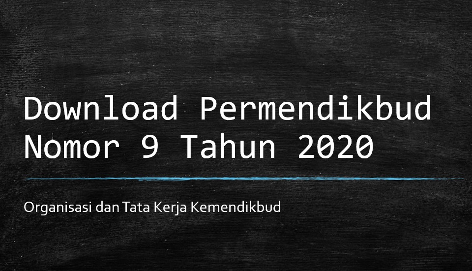 Permendikbud Nomot 9 Tahun 2020