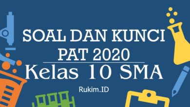 Soal dan Kunci Jawaban PAT 2020 Kelas X SMA K13