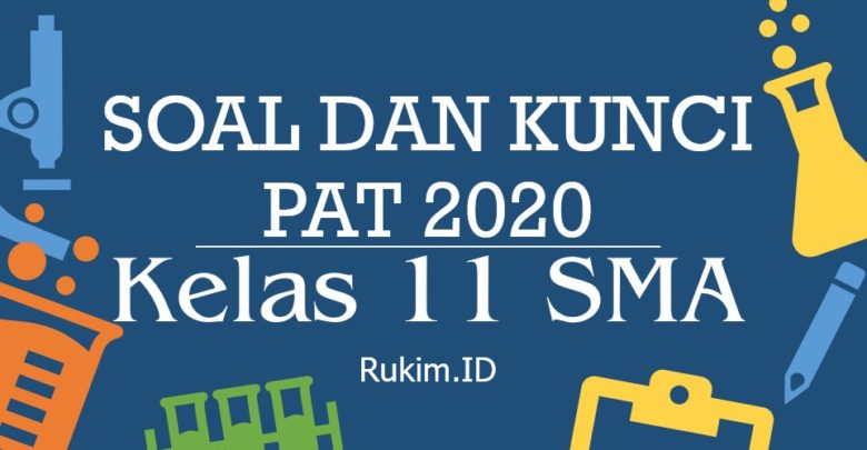 Download Soal Dan Kunci Jawaban Pat Kelas 11 Semester 2