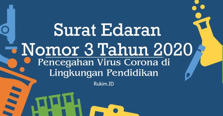 Surat Edaran Nomor 3 Tahun 2020 Tentang Pencegahan Virus Corona di Lingkungan Pendidikan