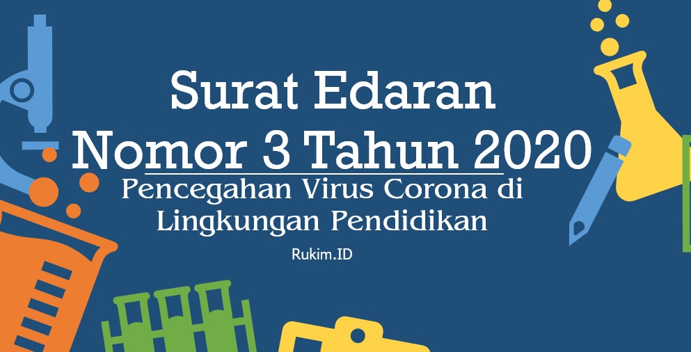 Surat Edaran Nomor 3 Tahun 2020 Tentang Pencegahan Virus Corona di Lingkungan Pendidikan