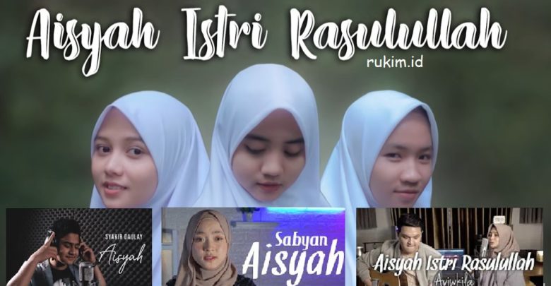 Lagu Aisyah Istri Rasululloh