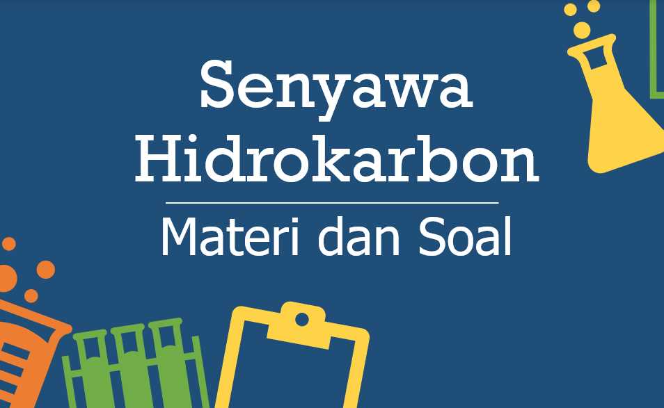 Materi dan Soal Pengertian Senyawa Hidrokarbon 2021