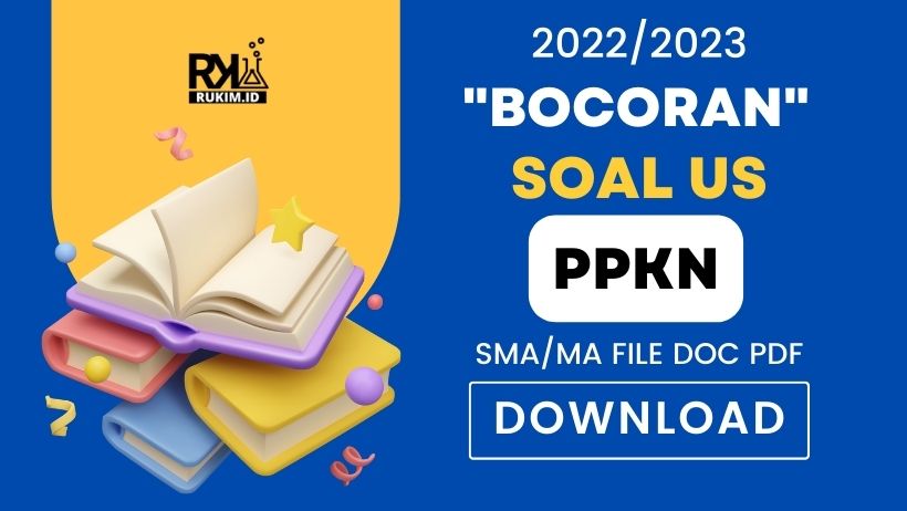 Soal US PPKn 2023 Kelas 12 SMA