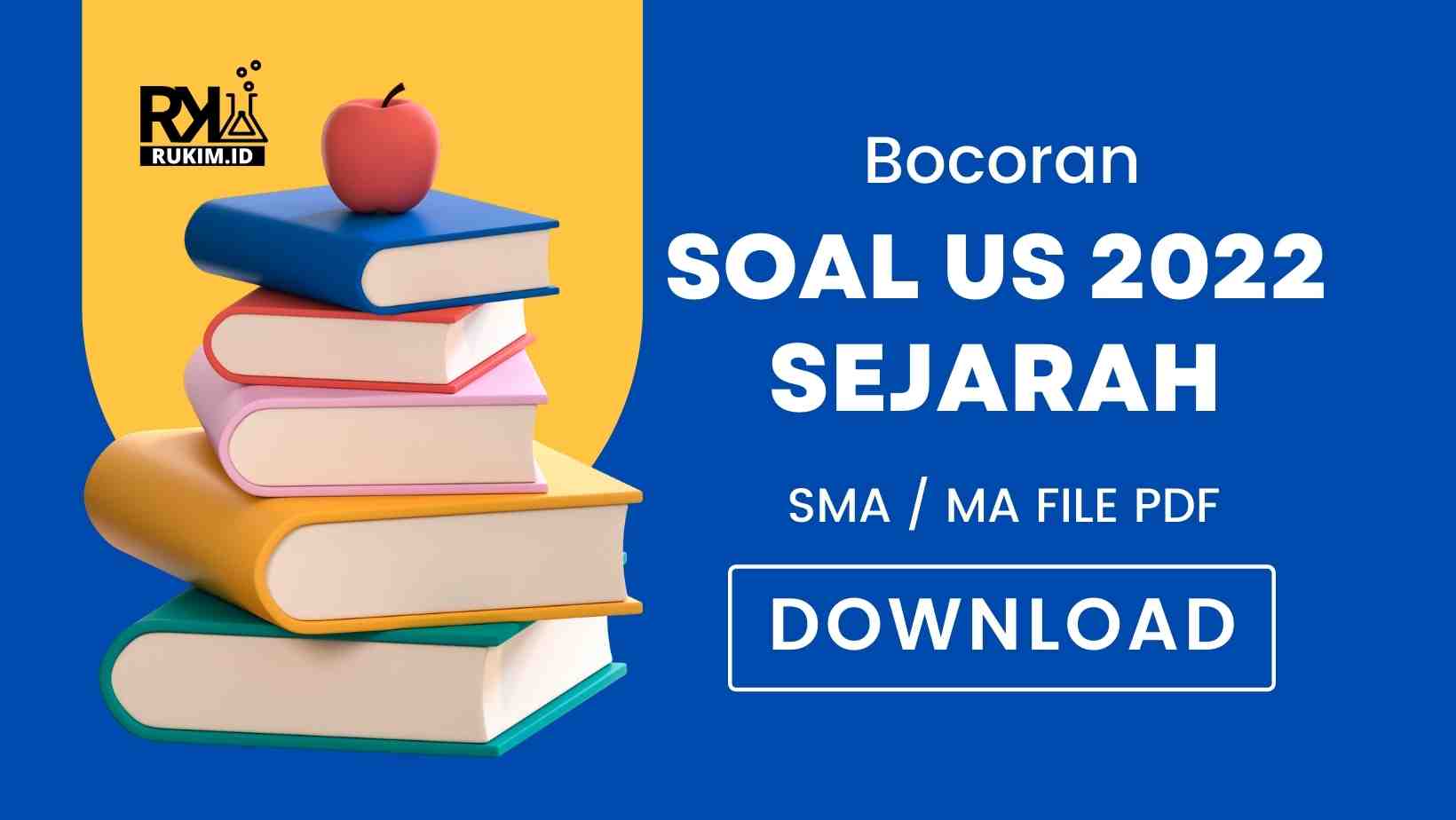 Soal US Sejarah Tahun 2022 PDF