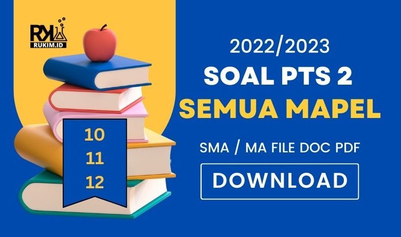 Contoh Soal PTS 2 Kelas 10 11 12 SMA MA Tahun 2022/2023