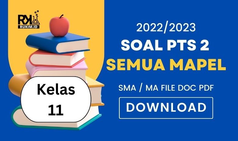 Download Soal PTS Kelas 11 SMA MA 2022 2023