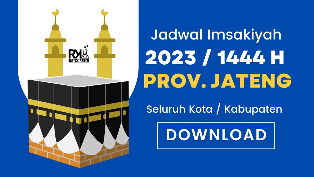 Jadwal Imsakiyah Ramadhan 2023 1444 H Jateng