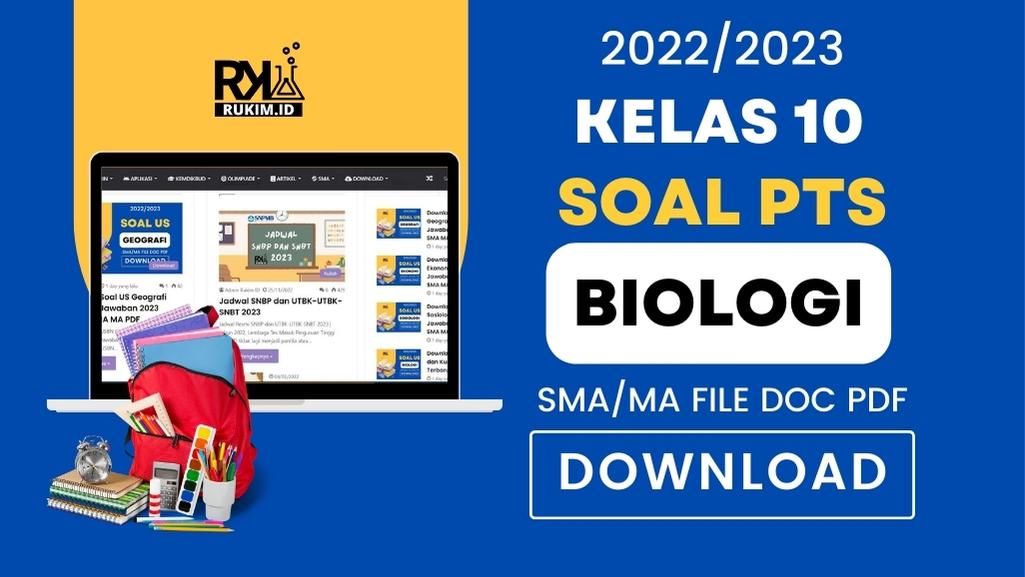 Download Soal PTS Biologi Kelas 10 Semester 2 SMA MA 2023