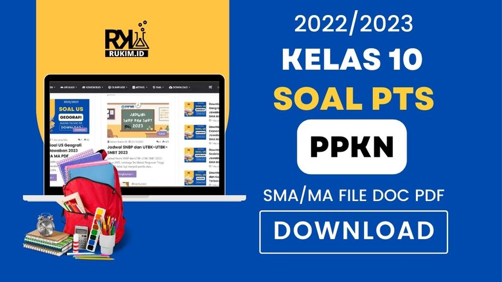 Download Soal PTS/UTS PPKn Kelas 10 Semester 2 Tahun 2023