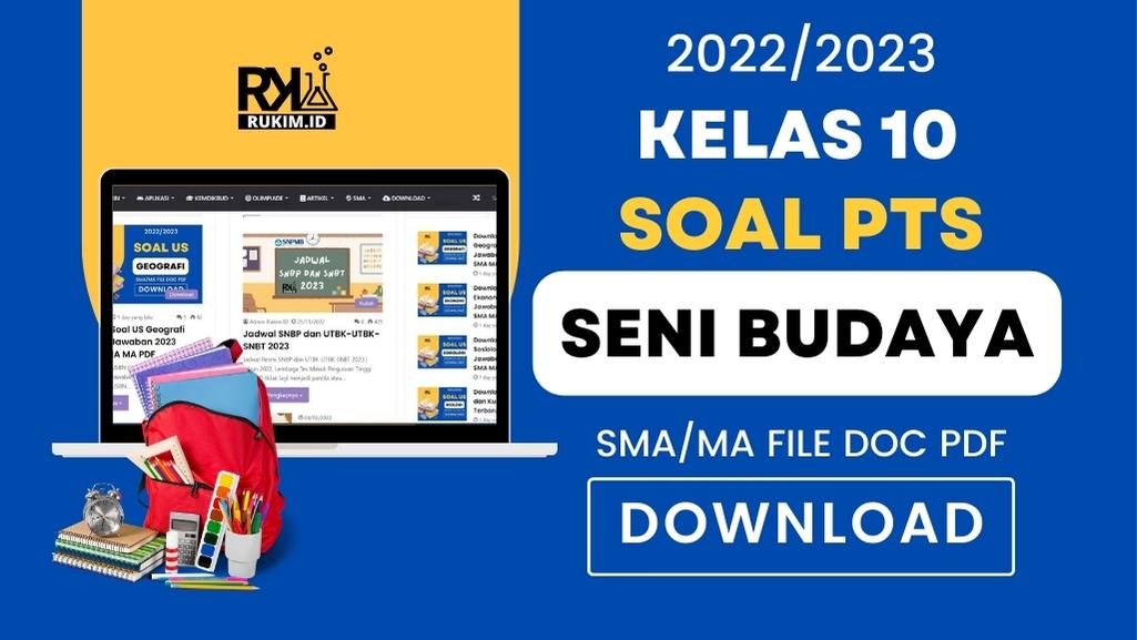 Download Soal PTS Seni Budaya Kelas 10 Semester 2 Tahun 2023