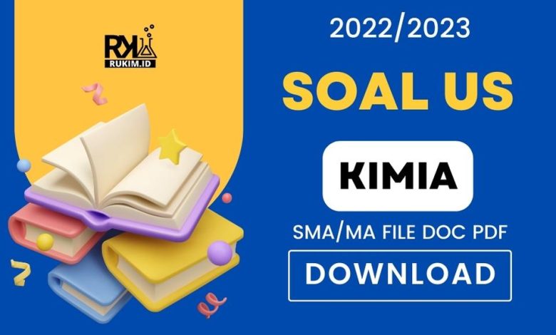 Soal US Kimia 2023 Kelas 12 SMA