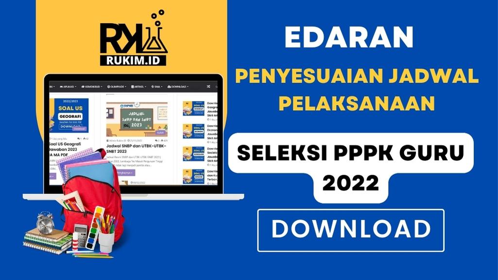 Download Surat Edaran Penyesuaian Jadwal PPPK Pemilihan Guru Tahun 2022