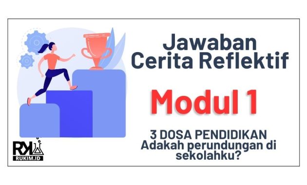 Kunci Jawaban Cerita Reflektif Modul 1 Perundungan