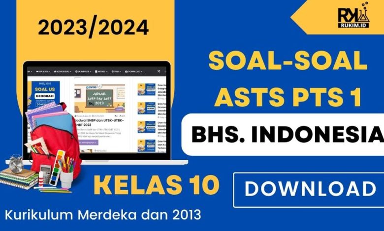 Download Soal ASTS PTS Ganjil Bahasa Indonesia Kelas 10 SMA MA Kurikulum Merdeka Kurikulum 2013