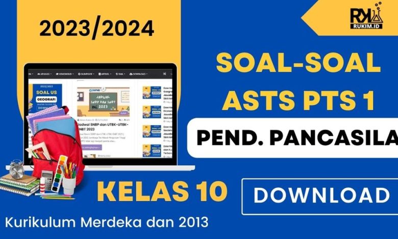 Download Soal ASTS PTS Ganjil Pendidikan Pancasila PPKn Kelas 10 SMA MA Kurikulum Merdeka Kurikulum 2013