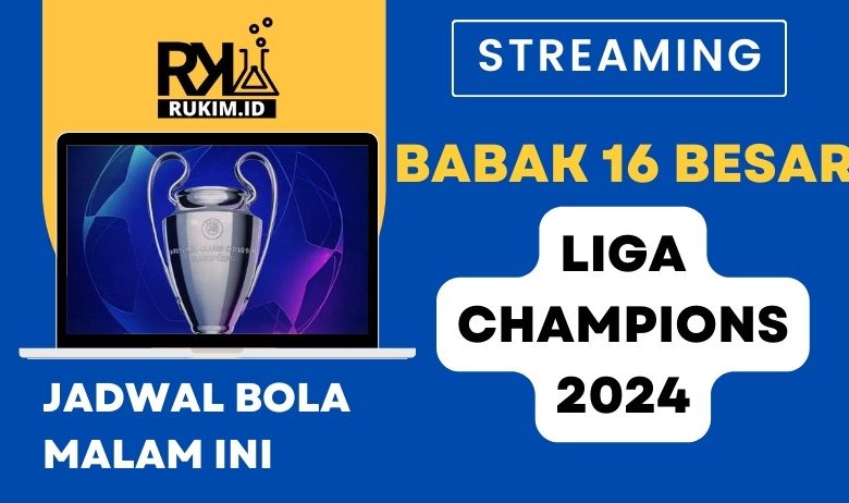 Jadwal Bola Liga Champions 2024